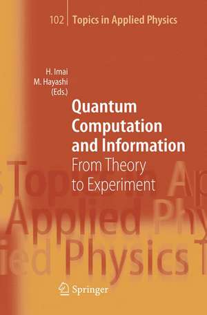 Quantum Computation and Information: From Theory to Experiment de Hiroshi Imai