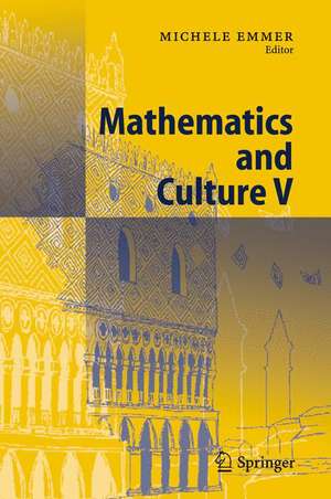 Mathematics and Culture V de Michele Emmer