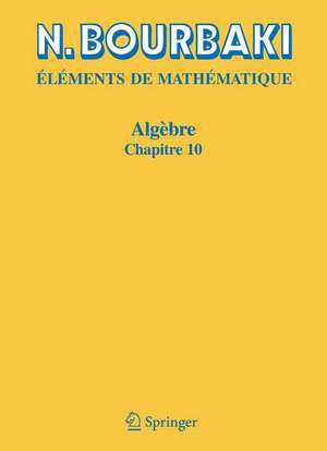 Algèbre: Chapitre 10. Algèbre homologique de N. Bourbaki