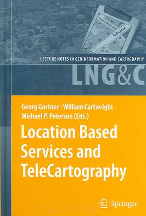 Location Based Services and TeleCartography de Georg Gartner