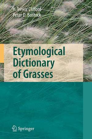 Etymological Dictionary of Grasses de Harold T. Clifford