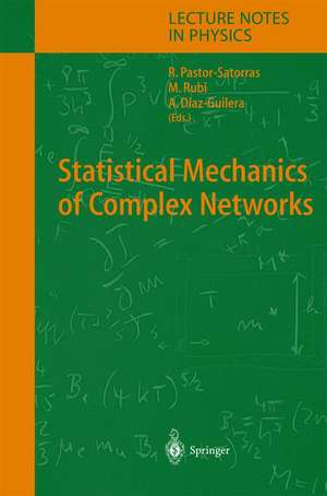 Statistical Mechanics of Complex Networks de Romualdo Pastor-Satorras