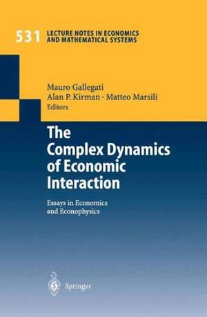 The Complex Dynamics of Economic Interaction: Essays in Economics and Econophysics de Mauro Gallegati