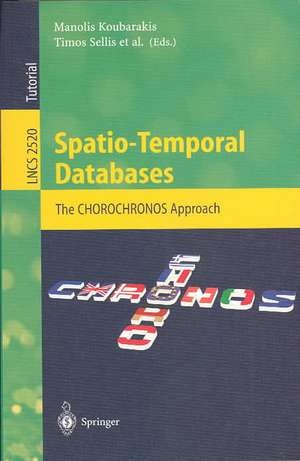 Spatio-Temporal Databases: The CHOROCHRONOS Approach de Manolis Koubarakis