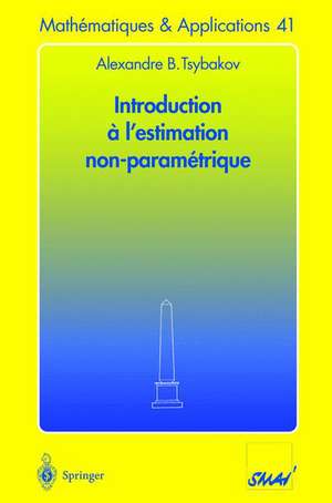 Introduction à l'estimation non paramétrique de Alexandre B. Tsybakov