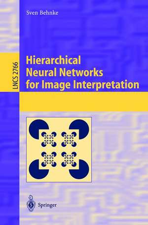 Hierarchical Neural Networks for Image Interpretation de Sven Behnke