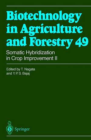 Somatic Hybridization in Crop Improvement II de Toshiyuki Nagata