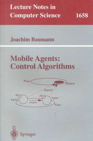 Mobile Agents: Control Algorithms de Joachim Baumann