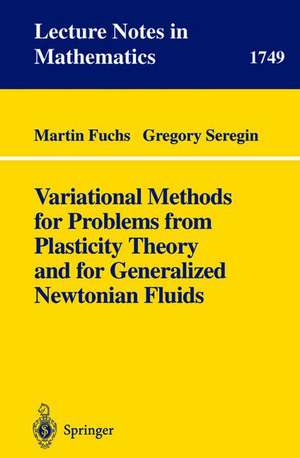 Variational Methods for Problems from Plasticity Theory and for Generalized Newtonian Fluids de Martin Fuchs