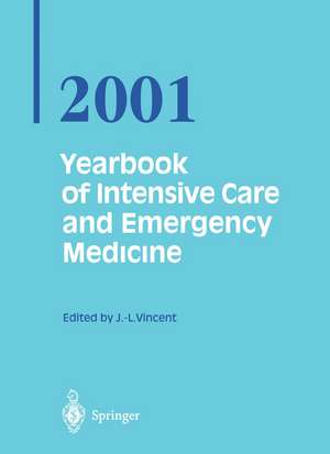 Yearbook of Intensive Care and Emergency Medicine 2001 de Prof. Jean-Louis Vincent