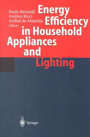 Energy Efficiency in Househould Appliances and Lighting de Paolo Bertoldi