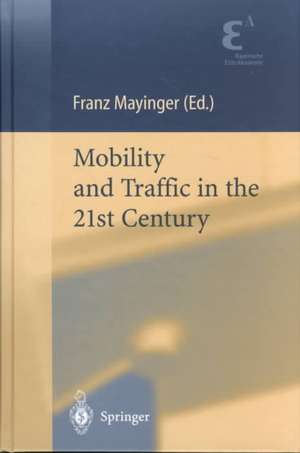 Mobility and Traffic in the 21st Century de Franz Mayinger