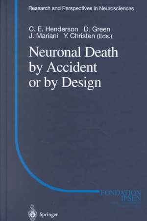 Neuronal Death by Accident or by Design de C.E. Henderson