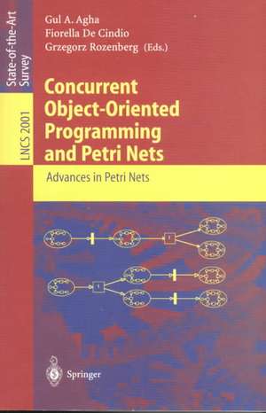 Concurrent Object-Oriented Programming and Petri Nets: Advances in Petri Nets de Gul A. Agha