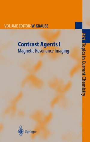 Contrast Agents I: Magnetic Resonance Imaging de Werner Krause