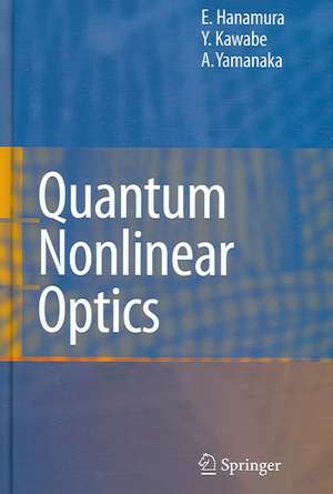 Quantum Nonlinear Optics de Eiichi Hanamura