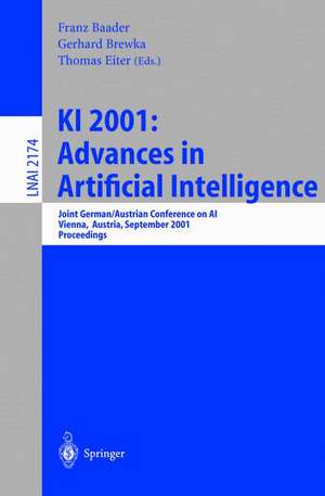 KI 2001: Advances in Artificial Intelligence: Joint German/Austrian Conference on AI, Vienna, Austria, September 19-21, 2001. Proceedings de Franz Baader