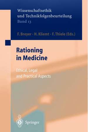 Rationing in Medicine: Ethical, Legal and Practical Aspects de F. Wütscher