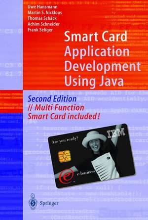 Smart Card Application Development Using Java de Uwe Hansmann