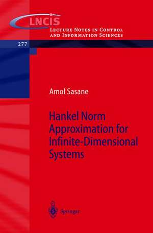 Hankel Norm Approximation for Infinite-Dimensional Systems de A. Sasane