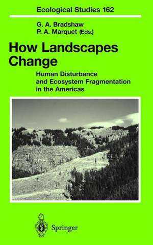 How Landscapes Change: Human Disturbance and Ecosystem Fragmentation in the Americas de K.L. Ronnenberg