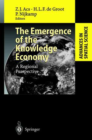 The Emergence of the Knowledge Economy: A Regional Perspective de Zoltan J. Acs