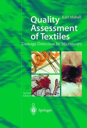 Quality Assessment of Textiles: Damage Detection by Microscopy de Karl Mahall