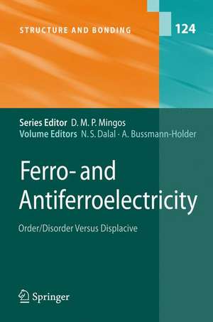 Ferro- and Antiferroelectricity: Order/Disorder versus Displacive de Naresh Dalal