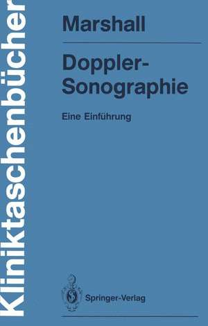 Doppler-Sonographie: Eine Einführung de Markward Marshall