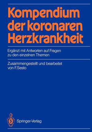 Kompendium der koronaren Herzkrankheit: Ergänzt mit Antworten auf Fragen zu den einzelnen Themen de U.K. Lindner