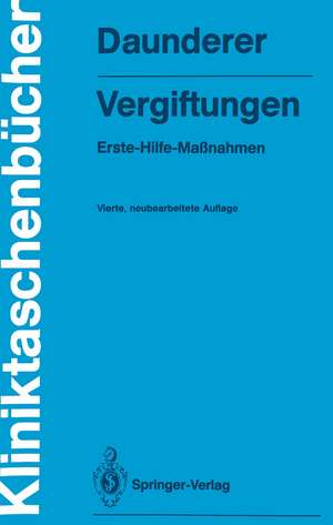 Vergiftungen: Erste-Hilfe-Maßnahmen de Max Daunderer