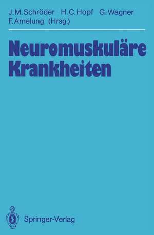 Neuromuskuläre Krankheiten de J. Michael Schröder