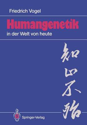 Humangenetik in der Welt von heute: 12 Salzburger Vorlesungen de Friedrich Vogel