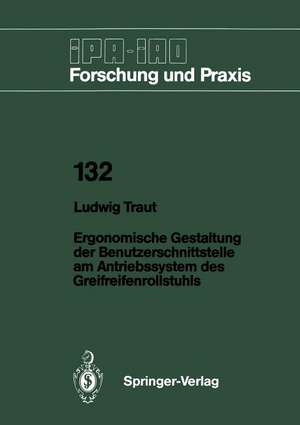 Ergonomische Gestaltung der Benutzerschnittstelle am Antriebssystem des Greifreifenrollstuhls de Ludwig Traut