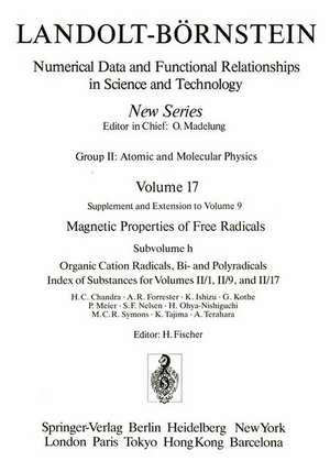 Organic Cation Radicals, Bi- and Polyradicals / Organische Kation-Radikale, Bi- und Polyradikale: Index of Substances for II/1, II/9, and II/17 / Substanzenverzeichnis für II/1, II/9 und II/17 de H.C. Chandra