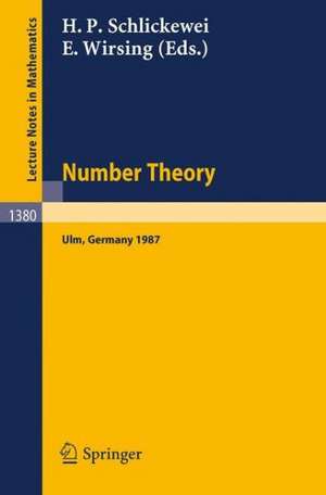 Number Theory: Proceedings of the Journees Arithmetiques held in Ulm, FRG, September 14-18, 1987 de Hans P. Schlickewei