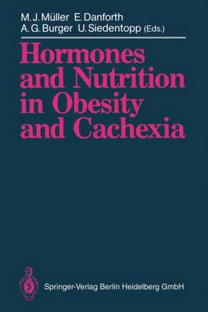 Hormones and Nutrition in Obesity and Cachexia de Manfred J. Müller