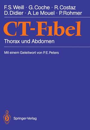 CT-Fibel: Thorax und Abdomen de Francis S. Weill