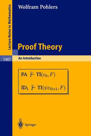 Proof Theory: An Introduction de Wolfram Pohlers