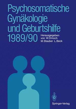 Psychosomatische Gynäkologie und Geburtshilfe 1989/90 de Walter Dmoch