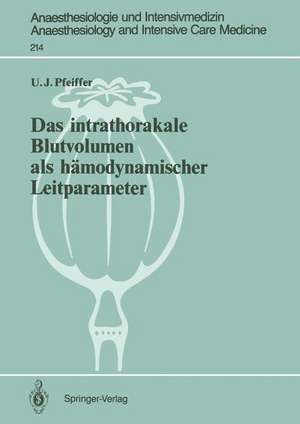 Das intrathorakale Blutvolumen als hämodynamischer Leitparameter de Ulrich J. Pfeiffer