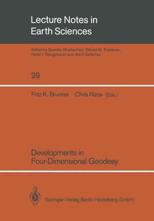 Developments in Four-Dimensional Geodesy: Selected papers of the Ron S. Mather Symposium on Four- Dimensional Geodesy, Sydney, Australia, March 28-31, 1989 de Fritz K. Brunner