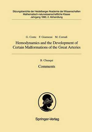 Hemodynamics and the Development of Certain Malformations of the Great Arteries. Comment: Vorgelegt in der Sitzung vom 18. November 1989 von Wilhelm Doerr de Benedicto Chuaqui