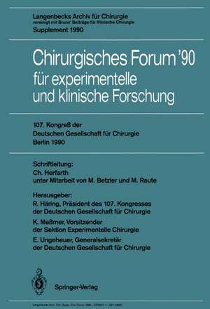 107. Kongreß der Deutschen Gesellschaft für Chirurgie Berlin, 17.–21. April 1990: Langenbecks Archiv für Chirurgie vereinigt mit Bruns’ Beiträge für Klinische Chirurgie Supplement 1990 de M. Betzler