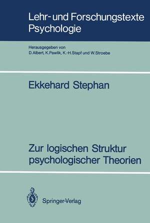 Zur logischen Struktur psychologischer Theorien de Ekkehard Stephan