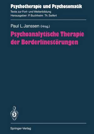 Psychoanalytische Therapie der Borderlinestörungen de Paul L. Janssen