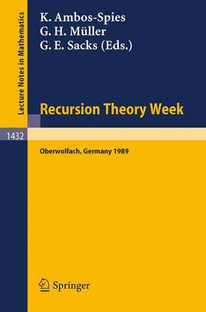 Recursion Theory Week: Proceedings of a Conference held in Oberwolfach, FRG, March 19-25, 1989 de Klaus Ambos-Spies