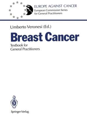 Breast Cancer: Textbook for General Practitioners de Umberto Veronesi