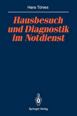 Hausbesuch und Diagnostik im Notdienst de Hans Tönies