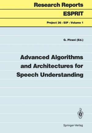 Advanced Algorithms and Architectures for Speech Understanding de Giancarlo Pirani